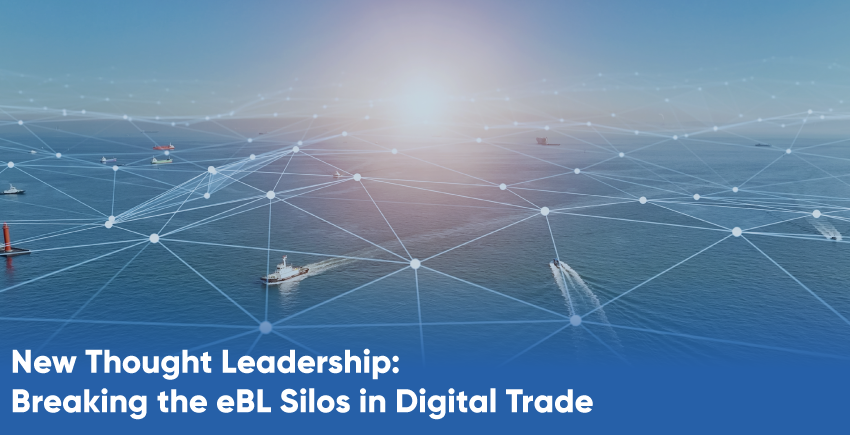 New Thought Leadership:Breaking the eBL Silos in Digital Trade